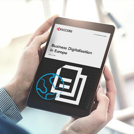 Download Kyocera's Business Digitalisation in Europe Outlook 2019 hand tablet